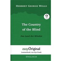 The Country of the Blind / Das Land der Blinden (Buch + Audio-CD) - Lesemethode von Ilya Frank - Zweisprachige Ausgabe Englisch-Deutsch von EasyOriginal Verlag