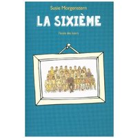 La sixieme von Ecole des Loisirs