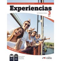 Experiencias Internacional 3 Curso de Español Lengua Extranjera B1. Libro del alumno von Edelsa