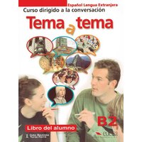 Tema y tema Niveau B2. Libro del alumno von Edelsa