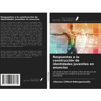 Respuestas a la construcción de identidades juveniles en anuncios von Ediciones Nuestro Conocimiento