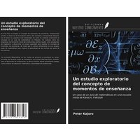 Un estudio exploratorio del concepto de momentos de enseñanza von Ediciones Nuestro Conocimiento