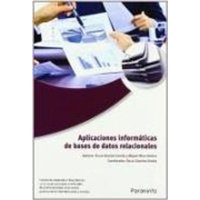 Aplicaciones informáticas de bases de datos relacionales von Ediciones Paraninfo, S.A