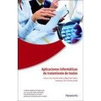 Aplicaciones informáticas de tratamiento de textos von Ediciones Paraninfo, S.A