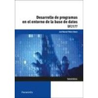 Desarrollo de programas en el entorno de la base de datos von Ediciones Paraninfo, S.A