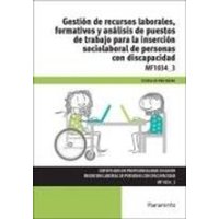 Gestión de recursos laborales, formativos y análisis de puestos de trabajo para la inserción sociolaboral de personas con discapacidad von Ediciones Paraninfo, S.A