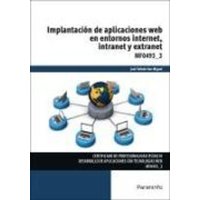 Implantación de aplicaciones web en entornos internet, intranet y extranet von Ediciones Paraninfo, S.A