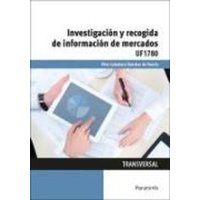 Investigación y recogida de información de mercados von Ediciones Paraninfo, S.A