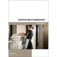 Lavado de ropa en alojamientos. Certificados de profesionalidad. Operaciones básicas de pisos en alojamientos von Ediciones Paraninfo, S.A.