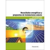 Necesidades energéticas y propuestas de instalaciones solares von Ediciones Paraninfo, S.A