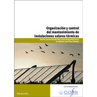 Organización y control del mantenimiento de instalaciones solares térmicas von Ediciones Paraninfo, S.A