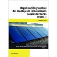 Organización y control del montaje de instalaciones solares térmicas von Ediciones Paraninfo, S.A