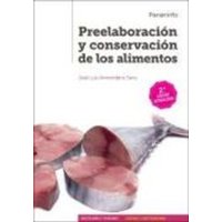 Preelaboración y conservación de los alimentos von Ediciones Paraninfo, S.A