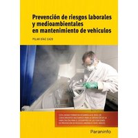 Prevención de riesgos laborales y medioambientales en mantenimiento de vehículos von Ediciones Paraninfo, S.A