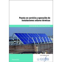 Puesta en servicio y operación de instalaciones solares térmicas von Ediciones Paraninfo, S.A