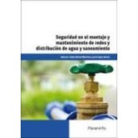 Seguridad en el montaje y mantenimiento de redes y distribución de agua y saneamiento von Ediciones Paraninfo, S.A