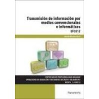 Transmisión de información por medios convencionales e informáticos von Ediciones Paraninfo, S.A