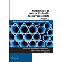 Mantenimiento de redes de distribución de agua y saneamiento. Certificados de profesionalidad. Montaje y mantenimiento de redes de agua von Ediciones Paraninfo. S.A.