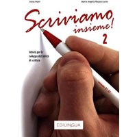 Scriviamo Insieme! 2 von Edilingua Edizioni