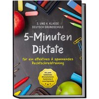 5-Minuten Diktate für ein effektives & spannendes Rechtschreibtraining | 3. und 4. Klasse Deutsch Grundschule | inkl. gratis Audiodateien, Blitzmerker von Edition Lunerion