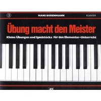 Übung macht den Meister. Band 3 von Edition Melodie