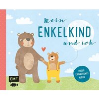 Mein Enkelkind und ich - Unser Erinnerungsalbum von Edition Michael Fischer GmbH