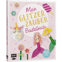 EDITION MICHAEL FISCHER 590031 Mein Glitzer-Zauber-Bastelbuch von Edition Michael Fischer