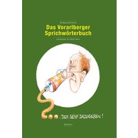 Das Vorarlberger Sprichwörterbuch von Edition V