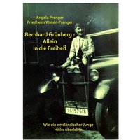 Bernhard Grünberg - Allein in die Freiheit von Edition Virgines