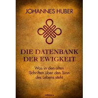 Die Datenbank der Ewigkeit von Edition a