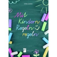 Mit Kindern Regeln regeln von Edition claus