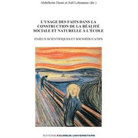 L¿usage des faits dans la construction de la réalité sociale et naturelle à l¿école von Editions Cursus Universitaire