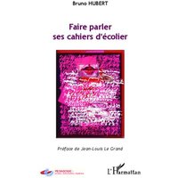 Faire parler ses cahiers d'écolier von Editions L'Harmattan