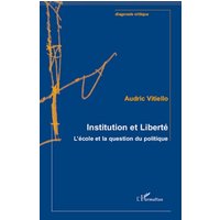 Institution et Liberté von Editions L'Harmattan