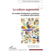 La culture augmentée von Editions L'Harmattan