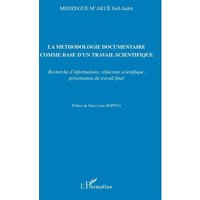 La méthodologie documentaire comme base d'un travail scienti von Editions L'Harmattan