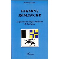 Parlons romanche von Editions L'Harmattan