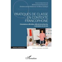 Pratiques de classe en contexte francophone von Editions L'Harmattan