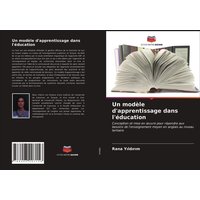 Un modèle d'apprentissage dans l'éducation von Editions Notre Savoir