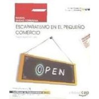 Escaparatismo en el pequeño comercio : certificados de profesionalidad : actividades de gestión del pequeño comercio von Editorial CEP, S.L.