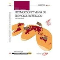 Manual Promoción y Venta de Servicios Turísticos. Certificados de Profesionalidad von Editorial CEP, S.L.