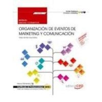 Organización de eventos de marketing y comunicación : manual. Certificados de profesionalidad : gestión de marketing y comunicación von Editorial CEP, S.L.