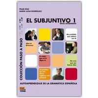 El subjuntivo I, nivel intermedio von Editorial Edinumen, S.L.