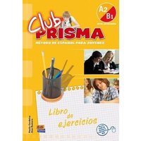 Cerdeira, P: Club Prisma A2/B1 Intermedio Libro de Ejercicio von Editorial Edinumen