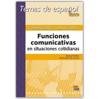 Comunicando, comunicando : funciones comunicativas en situaciones cotidianas von Editorial Edinumen, S.L.