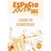 Equipo Espacio: Espacio Joven 360° A2.2 Libro de Ejercicios von Editorial Edinumen