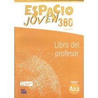 Equipo Espacio: Espacio Joven 360° A2.2 Libro del Profesor von Editorial Edinumen S.L.