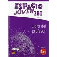 Equipo Espacio: Espacio Joven 360° B1.1 Libro del Profesor von Editorial Edinumen S.L.