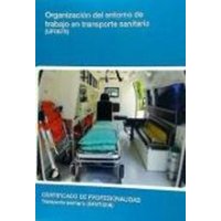 Organización del entorno de trabajo en transporte sanitario von Editorial Elearning