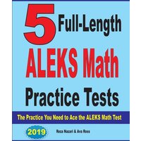 5 Full Length ALEKS Math Practice Tests von Effortless Math Education